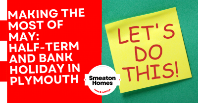 Making the Most of May: Half-Term and Bank Holiday Fun in Plymouth and Devon