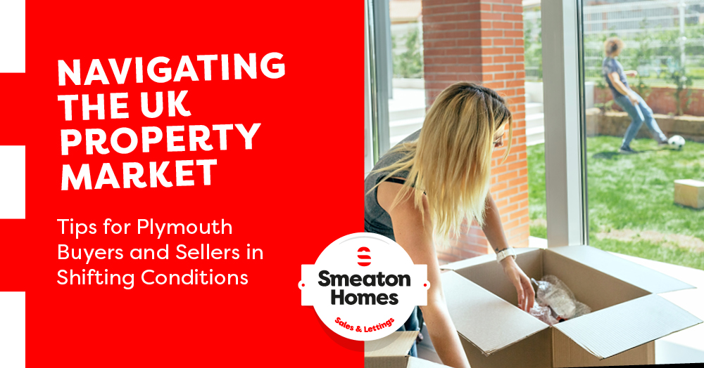 Navigating the UK Property Market: Tips for Plymouth Buyers and Sellers in Shifting Conditions