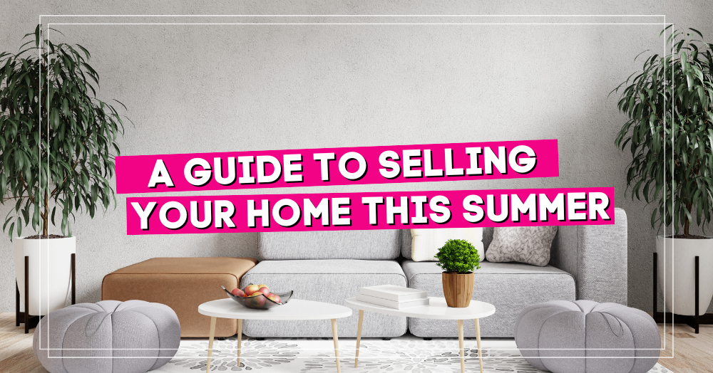 Your Complete Guide to Selling Your Home This Summer in Canterbury