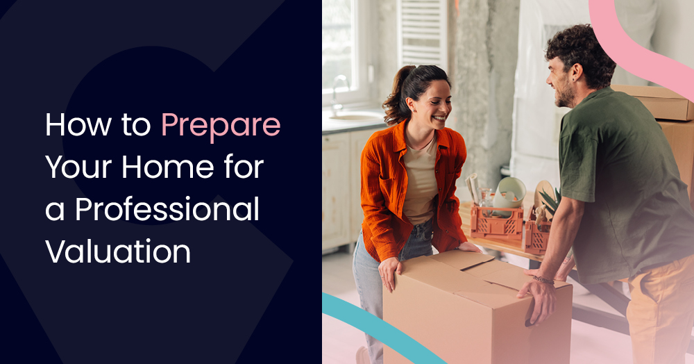 How to Prepare Your Home for a Professional Valuation