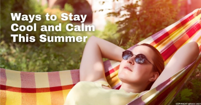 Staying Cool and Calm for a Post-Lockdown Summer
