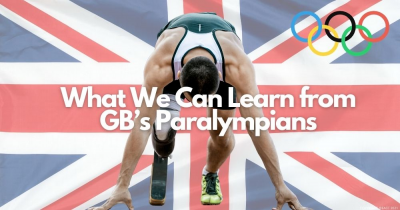 What We Can Learn from GB’s Paralympians 
