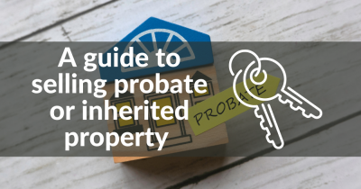 A guide to selling probate or inherited property
