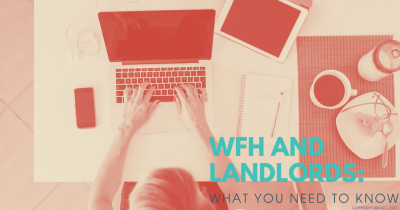 WFH and Landlords: What You Need to Know
