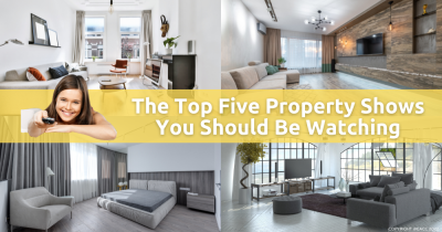 The Top Five Property Shows You Should Be Watching