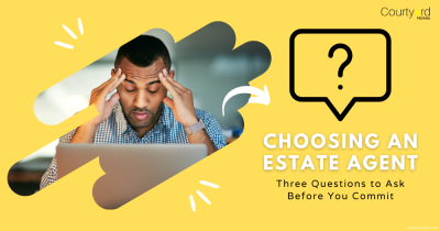 Choosing an Estate Agent: Three Questions to Ask Before You Commit