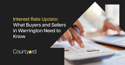 Interest Rate Update: What Buyers and Sellers in Warrington Need to Know
