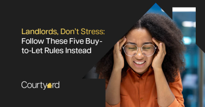 Landlords, Don’t Stress: Follow These Five Buy-to-Let Rules Instead