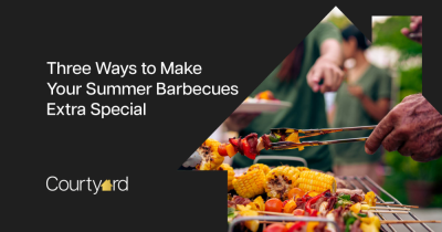 Three Ways to Make Your Summer Barbecues Extra Special