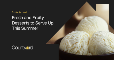 Fresh and Fruity Desserts to Serve Up This Summer