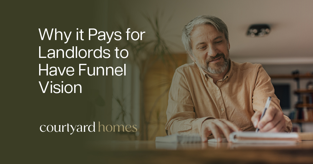 Why it Pays for Landlords to Have Funnel Vision