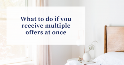 What should you do if you receive multiple offers at once?
