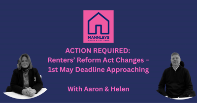 ACTION REQUIRED: Renters’ Reform Act Changes – 1st May Deadline Approaching