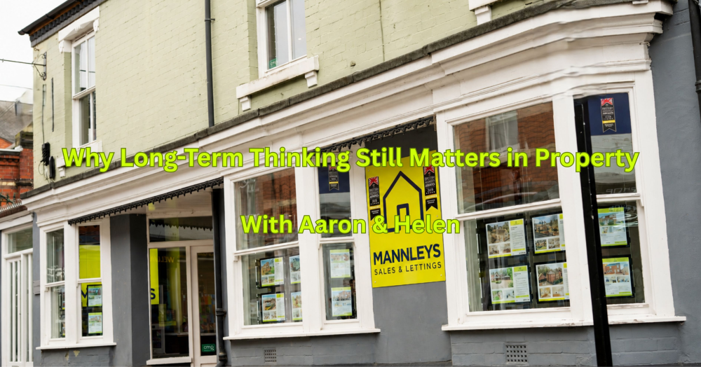 Why Long-Term Thinking Still Matters in Property