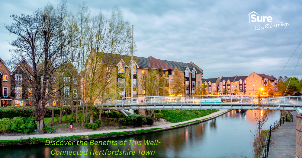 Why Live in Hemel Hempstead? Discover the Benefits of This Well-Connected Hertfordshire Town