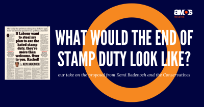 Scrapping Stamp Duty: A Win for First-Time Buyers? The Amos Estates View.