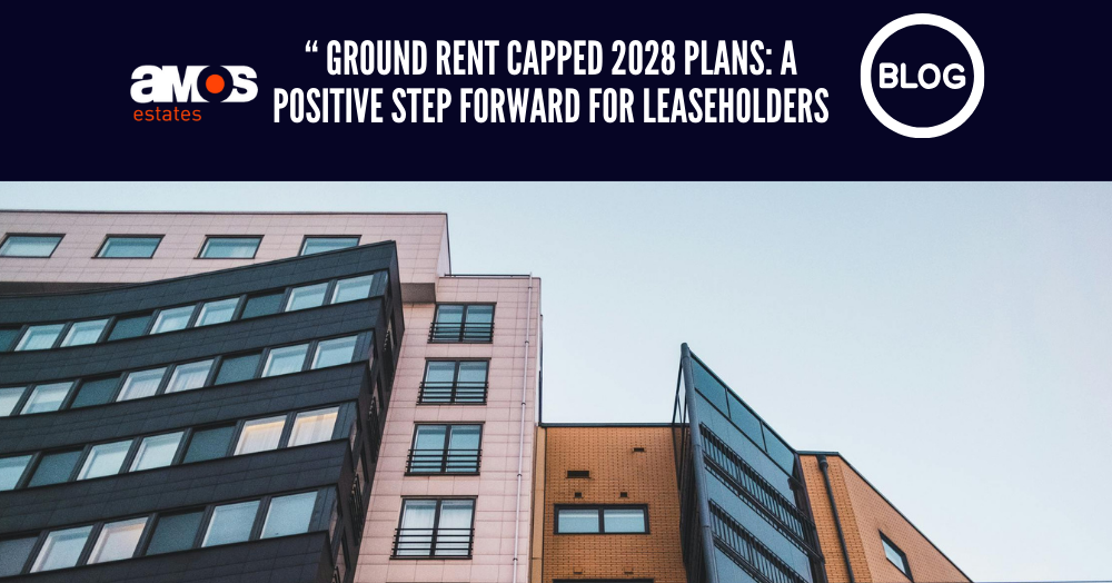 Ground Rent Capped Plans: A Positive Step Forward for Leaseholders