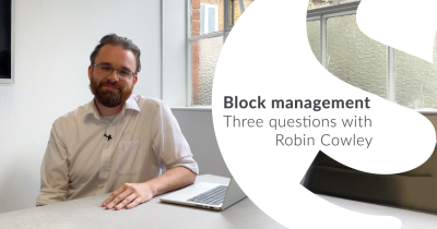 Block Management: Three questions with Robin Cowley