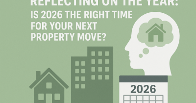 Reflecting on the Year: Is 2026 the Right Time for Your Next Property Move?