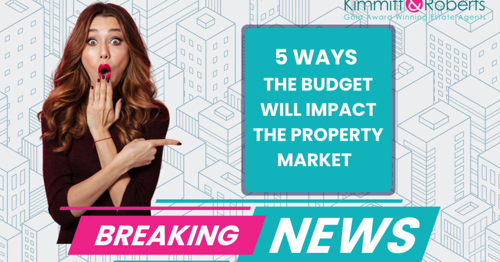 Breaking News- 5 Ways the Budget Impacts OUR Property Market