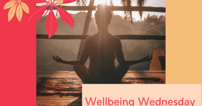 Wellbeing Wednesday – Looking After Your Mental Health