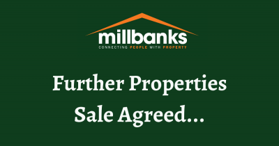MORE PROPERTIES SALE AGREED BY MILLBANKS...