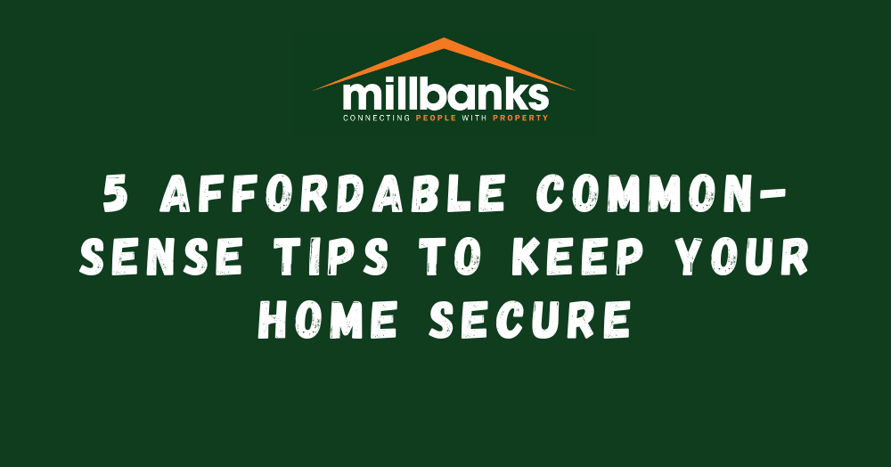 5 Affordable Common-Sense Tips to Keep Your Home Secure
