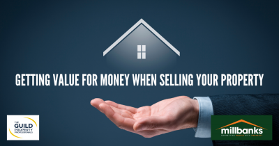 Getting Value for Money When Selling Your Property