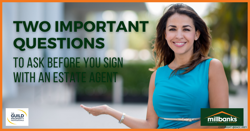 Two Important Questions to Ask Before You Sign with an Estate Agent