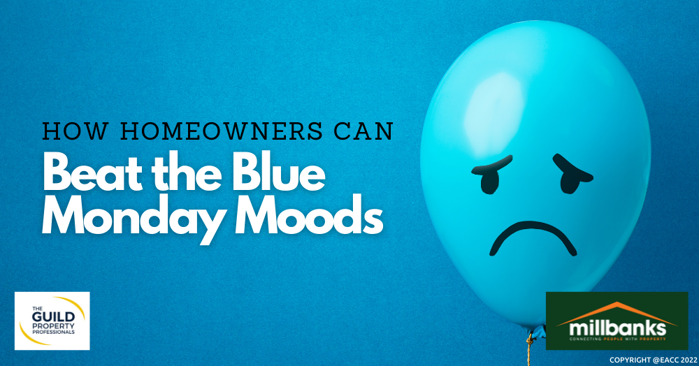 How Homeowners Can Beat the Blue Monday Moods