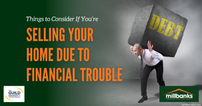 Things to Consider If You’re Selling Your Home Due to Financial Reasons