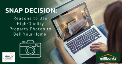 Snap Decision: Reasons to Use High-Quality Property Photos to Sell Your Home