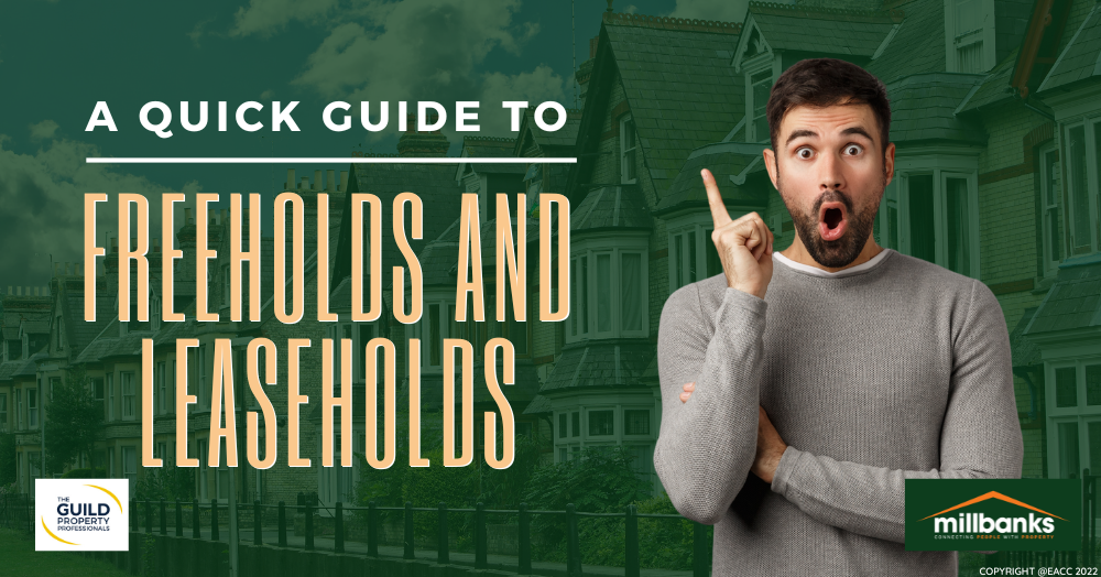 A Quick Guide to Freeholds and Leaseholds