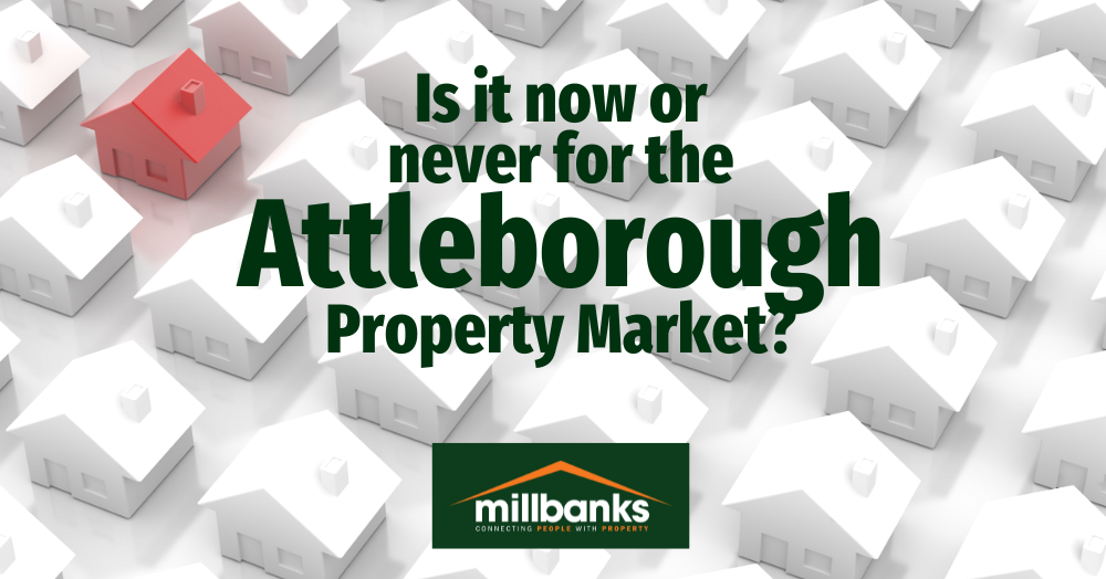 Is it Now or Never for the Attleborough Property Market?