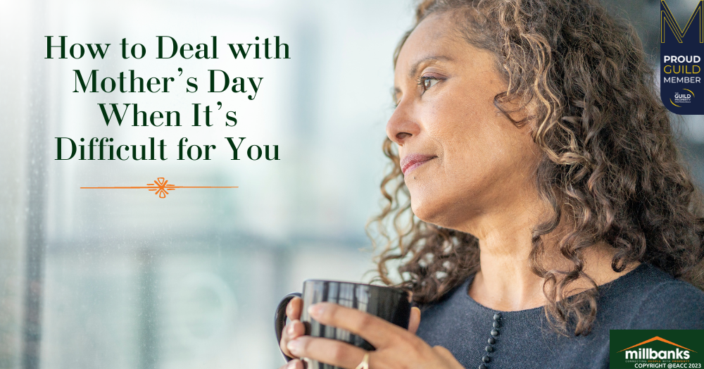 Mothering Sunday: How to Cope If It’s a Difficult Day for You