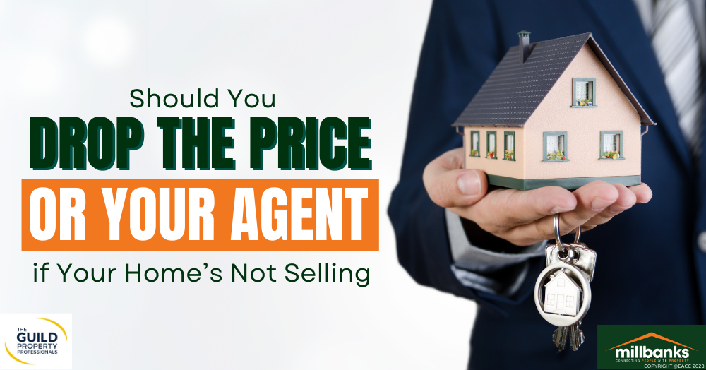 Should You Drop the Price or Your Agent if Your Home’s Not Selling