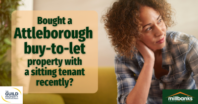 Bought an Attleborough buy-to-let property with a sitting tenant recently?
