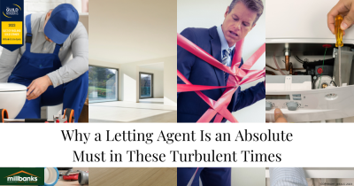 Why a Letting Agent Is an Absolute Must in These Turbulent Times