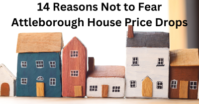 14 Reasons Not to Fear Attleborough House Price Drops