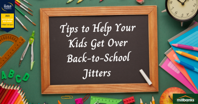 Tips to Help Your Kids Get Over Back to School Jitters