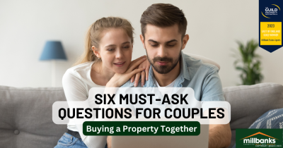 Six Things to Ask Your Partner Before You Start Your Property Search