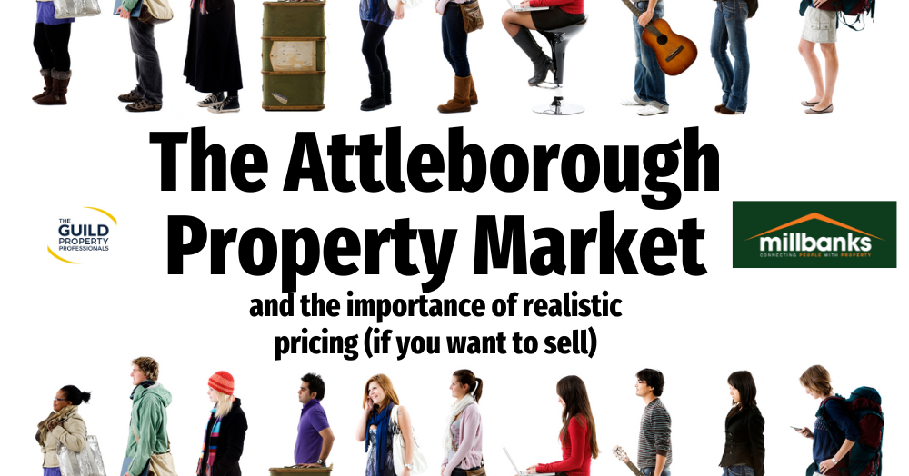 The Attleborough Property Market and the importance of realistic pricing (if you want to sell)!