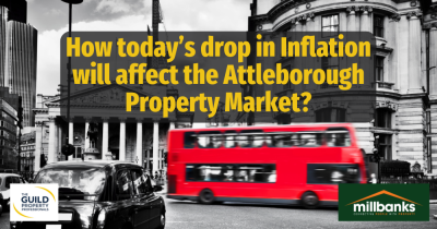 How today’s drop in Inflation will affect the Attleborough property market?
