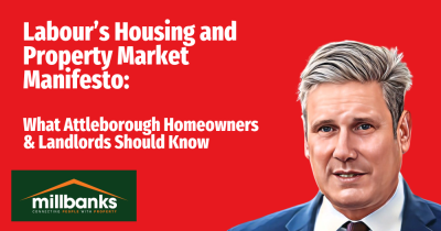 Labour’s Housing and Property Market Manifesto: What Attleborough Homeowners & Landlords Should Know
