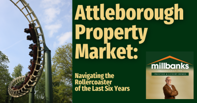 Attleborough Property Market: Navigating the Rollercoaster of the Last Six Years