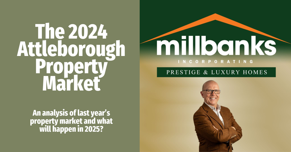 Analysis of last year’s 2024 Attleborough Property Market and what will happen in 2025?