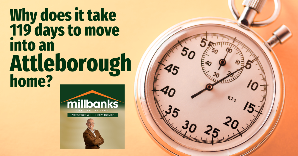 Why Does it Take 119 Days to Move into an Attleborough Home?