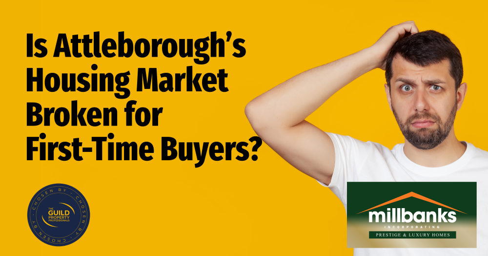 Is Attleborough’s Housing Market Broken for First-Time Buyers?