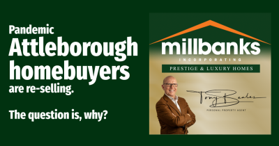 Why are so many Attleborough homes bought during the pandemic returning to the market?