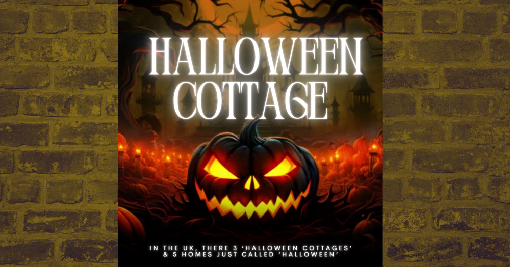 Did you know there are 5 homes in the UK called “Halloween” & 3 more even go by “Halloween Cottage"
